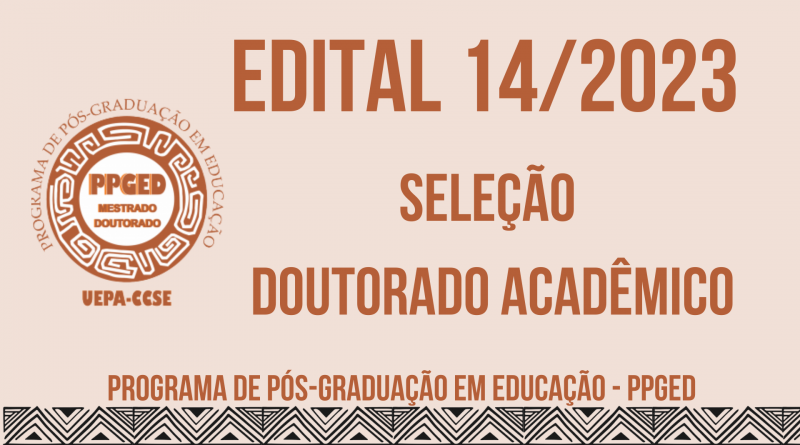 EDITAL PPGEDU – Processo Seletivo – Pós-Graduação 2023 - Programa de  Pós-Graduação em Educação
